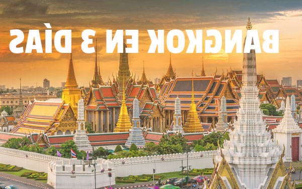 Visita Bangkok 3 días